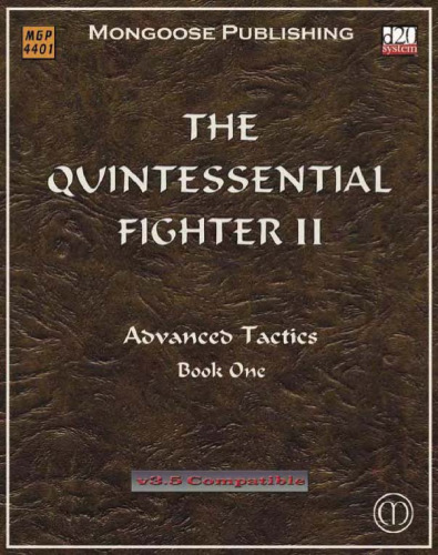 The Quintessential Fighter II: Advanced Tactics (Dungeons & Dragons d20 3.5 Fantasy Roleplaying)