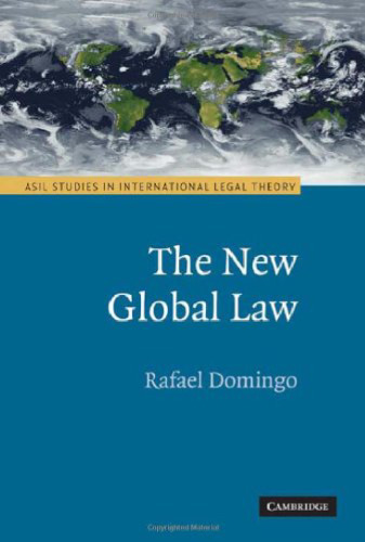 The New Global Law (ASIL Studies in International Legal Theory)