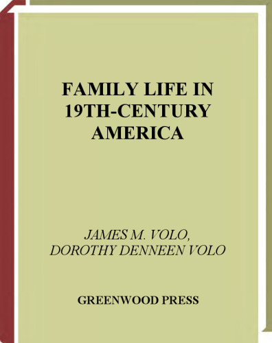 Family Life in 19th-Century America (Family Life through History)