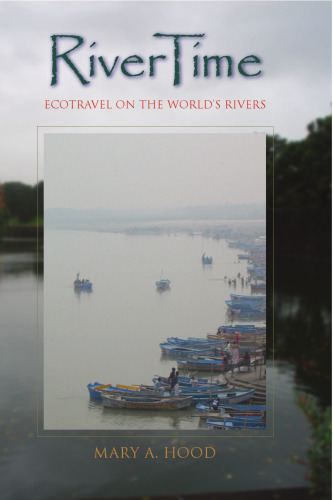 RiverTime: Ecotravel on the World's Rivers