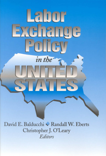 Labor Exchange Policy in the United States