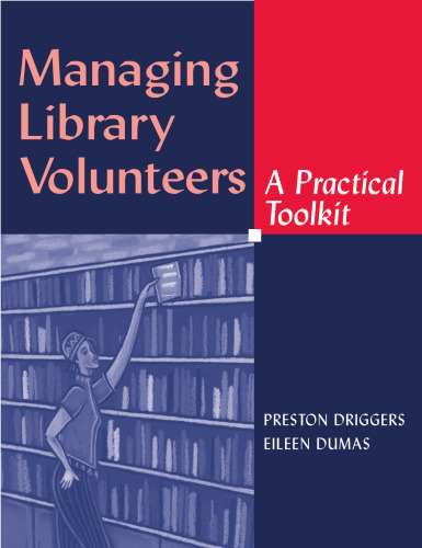 Managing Library Volunteers: A Practical Toolkit (Ala Editions)