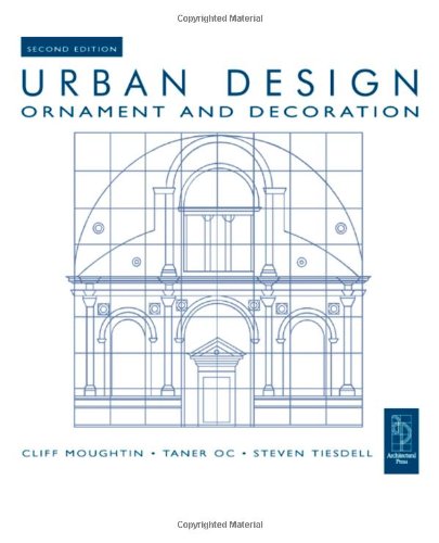 Urban Design: Ornament and Decoration, Second Edition (Urban Design)