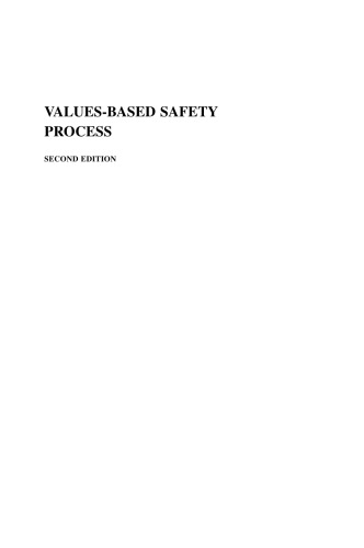 The Values-Based Safety Process: Improving Your Safety Culture with Behavior-Based Safety