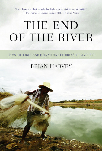 The End of the River: Strangling the Rio Sao Francisco