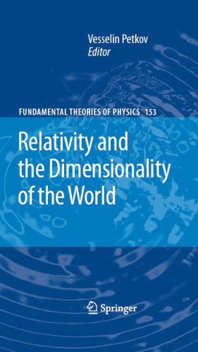 Relativity and the Dimensionality of the World (Fundamental Theories of Physics)