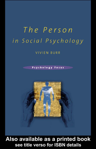 The Person in Social Psychology (Psychology Focus)