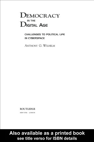 Democracy in the Digital Age: Challenges to Political Life in Cyberspace