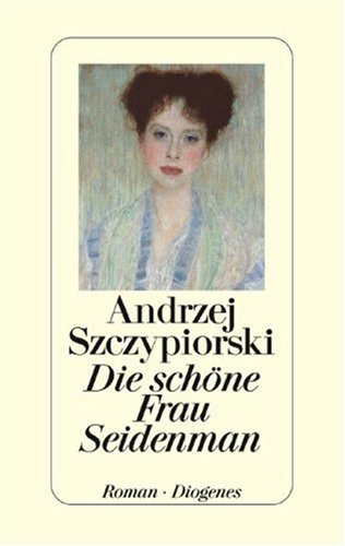 Die Schone Frau Seidenman