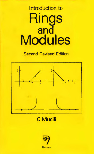 Introduction to Rings And Modules, Second Edition