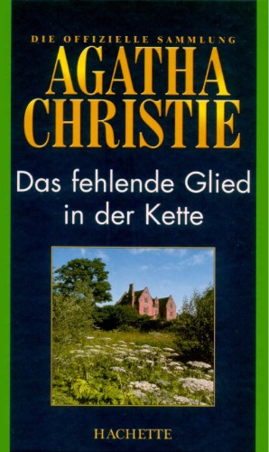 Das fehlende Glied in der Kette (Hachette Collections - Band 13)