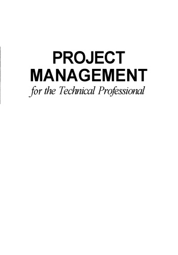 Project Management for the Technical Professional