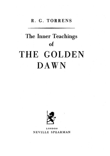 The inner teachings of the Golden Dawn