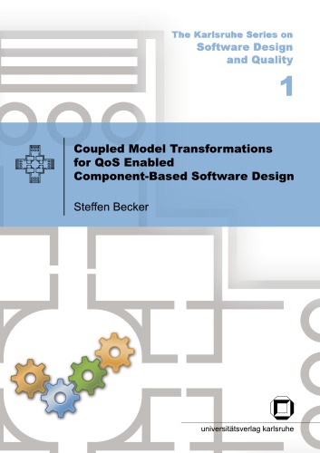 Coupled Model Transformations for QoS Enabled Component-Based Software Design