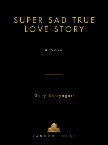 Super Sad True Love Story