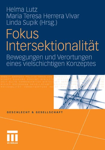 Fokus Intersektionalitat: Bewegungen und Verortungen eines vielschichtigen Konzeptes