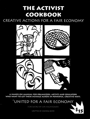 The Activist Cookbook: Creative Actions for a Fair Economy