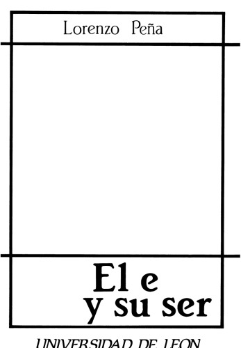 El ente y su ser: Un estudio logico-metafisico (Spanish Edition)