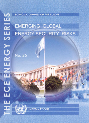 Emerging Global Energy Security Risks (Ece Energy)