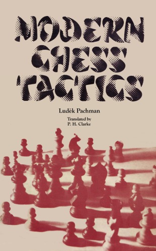 Modern Chess Tactics: Pieces and Pawns in Action