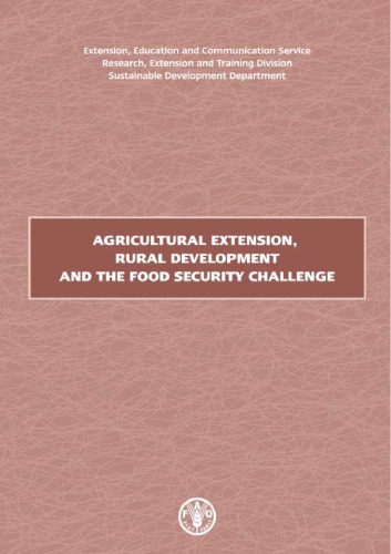 Agricultural Extension, Rural Development and the Food Security Challenge