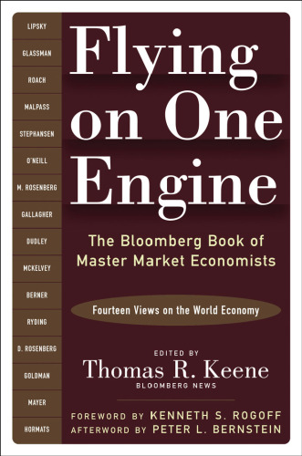 Flying on One Engine: The Bloomberg Book of Master Market Economists