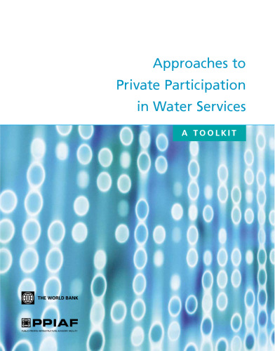 Approaches to Private Participation in Water Services: A Toolkit