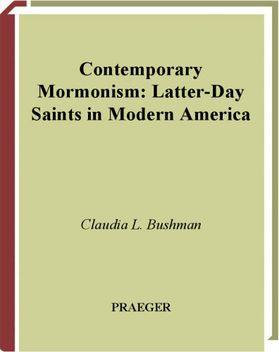 Contemporary Mormonism: Latter-day Saints in Modern America