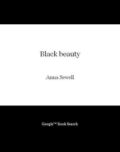 Black Beauty: His Groom and Companions (Courage Literary Classics)