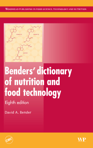 Benders' dictionary of nutrition and food technology, Eighth Edition (Woodhead Publishing in Food Science, Technology and Nutrition)