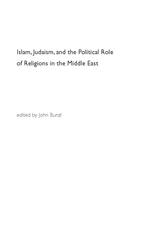 Islam, Judaism, and the Political Role of Religions in the Middle East