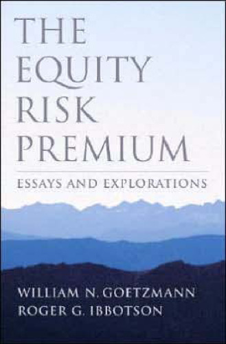 The Equity Risk Premium: Essays and Explorations