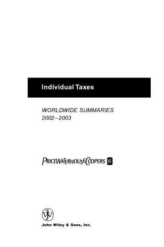 Worldwide Summaries 2002-2003: Individual Taxes Corporate Taxes (Worldwide Summaries. 2 Volume Set)