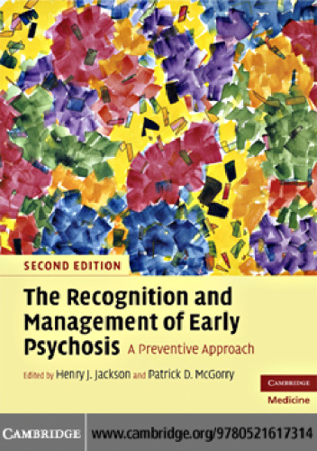 The Recognition and Management of Early Psychosis: A Preventive Approach