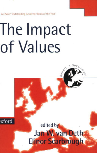 The Impact of Values (Beliefs in Government, Vol 4)