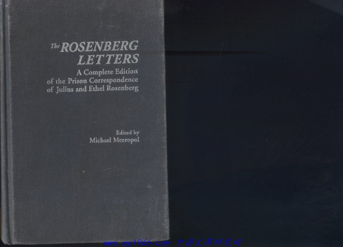 The Rosenberg Letters: A Complete Edition of the Prison Correspondence of Julius and Ethel Rosenberg (Garland Reference Library of the Humanities)