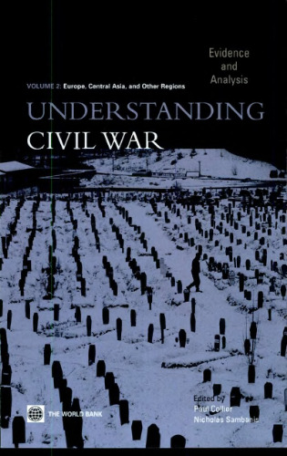 Understanding Civil War: Evidence and Analysis, Vol. 2--Europe, Central Asia, and Other Regions
