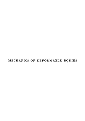 Mechanics of Deformable Bodies: Lectures on Theoretical Physics