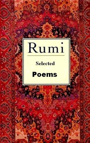 Selected Poems of Rumi