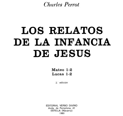 Los Relatos de la Infancia de Jesus - Mateo 1-2 - Lucas 1-2