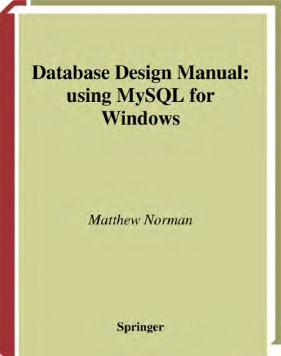 Database Design Manual: using MySQL for Windows (Springer Professional Computing)