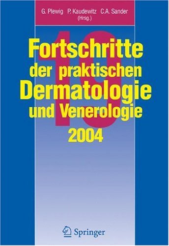 Fortschritte der praktischen Dermatologie und Venerologie 2004 (No. 19)