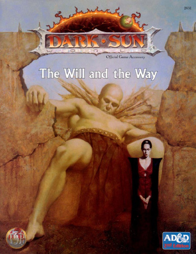 The Will and the Way (Advanced Dungeons & Dragons 2nd Ed. Fantasy Roleplaying, Dark Sun Setting)