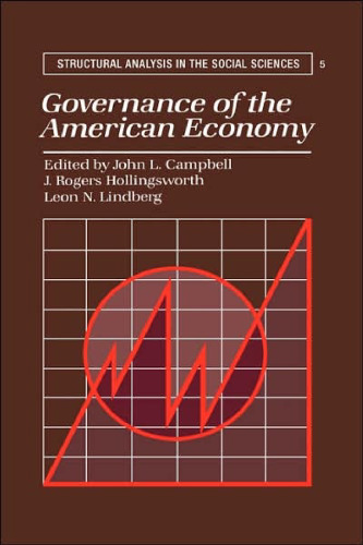 Governance of the American Economy (Structural Analysis in the Social Sciences)