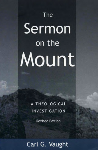 The Sermon on the Mount: A Theological Investigation, Revised Edition