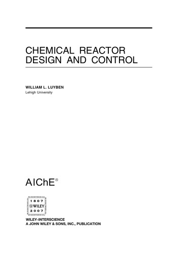 Chemical Reactor Design and Control