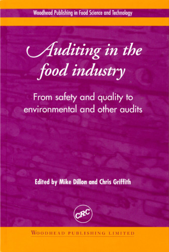 Auditing in the food industry: From safety and quality to environmental and other audits: From Safety and Quality to Environmental and Other Audits (Woodhead Publishing in food science and technology)