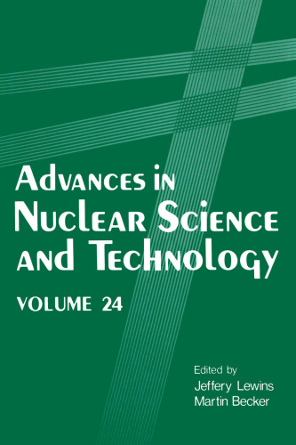 Advances in Nuclear Science and Technology: Volume 24 (Advances in Nuclear Science & Technology)