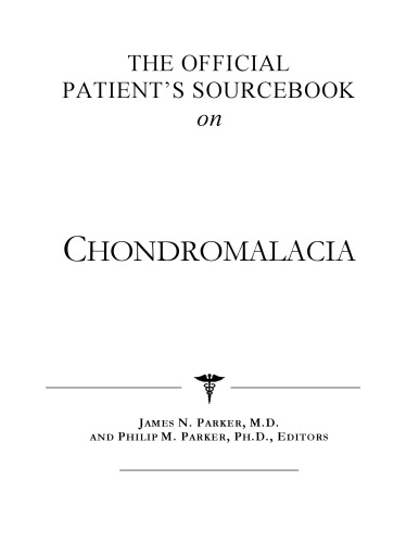 The Official Patient's Sourcebook on Chondromalacia