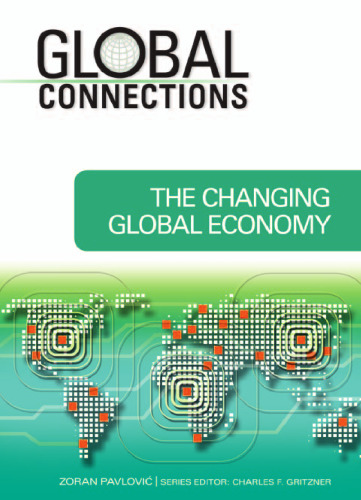 The Changing Global Economy (Global Connections)